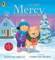Title: A Very Mercy Christmas, Author: Kate DiCamillo