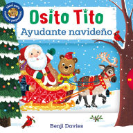 Title: Osito Tito: Ayudante navideño, Author: Benji Davies