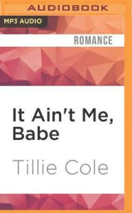 Title: It Ain't Me, Babe (Hades Hangmen Series #1), Author: Tillie Cole
