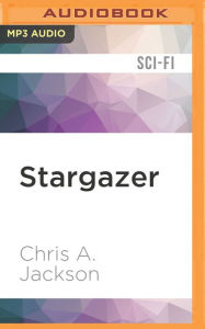 Title: Stargazer, Author: Chris A. Jackson