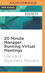 Title: 20 Minute Manager: Running Virtual Meetings, Author: Harvard Business Review