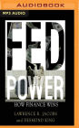 Fed Power: How Finance Wins