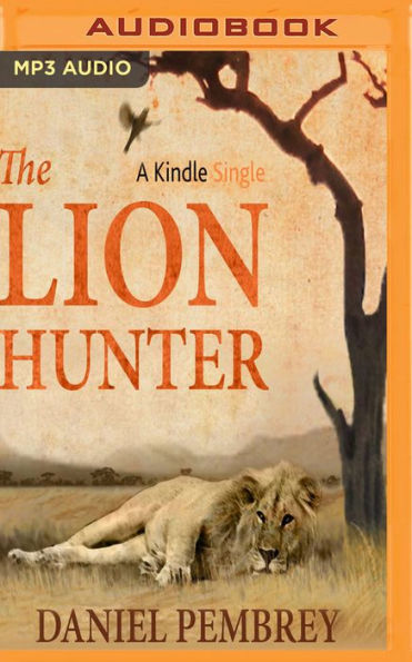 The Lion Hunter: A Short Adventure