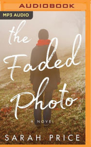 Title: The Faded Photo, Author: Sarah Price