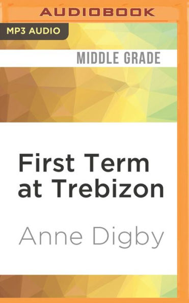 First Term at Trebizon (Trebizon Boarding School Series #1)
