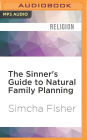 The Sinner's Guide to Natural Family Planning