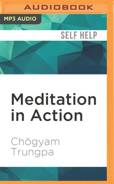 Meditation in Action: 40th Anniversary Edition