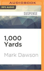 Title: 1,000 Yards: A John Milton Short Story, Author: Mark Dawson