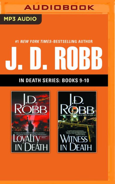 J. D. Robb - In Death Series: Books 9-10: Loyalty in Death, Witness in ...