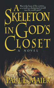 Title: A Skeleton in God's Closet, Author: Paul L. Maier