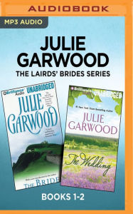 Title: Julie Garwood The Lairds' Brides Series: Books 1-2: The Bride & The Wedding, Author: Julie Garwood