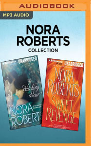 Title: Nora Roberts Collection - The Witching Hour & Sweet Revenge, Author: Nora Roberts