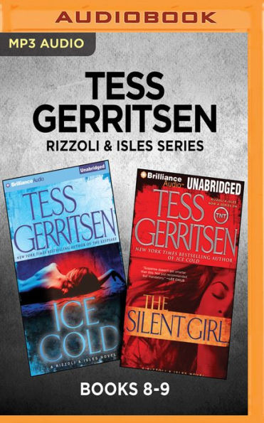 Tess Gerritsen Rizzoli & Isles Series: Books 8-9: Ice Cold & The Silent Girl