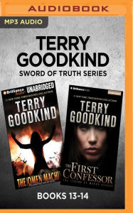 Title: Terry Goodkind Sword of Truth Series: Books 13-14: The Omen Machine & The First Confessor, Author: Terry Goodkind