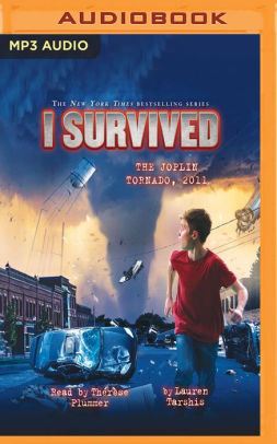 I Survived the Joplin Tornado, 2011 (I Survived #12) by Lauren Tarshis ...