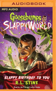 Title: Goosebumps Slappyworld, Book 1: Slappy Birthday to You, Author: R. L. Stine