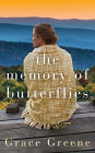 The Memory of Butterflies: A Novel