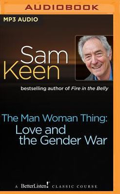 the Man Woman Thing: Love and Gender War
