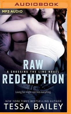 Raw Redemption (Crossing the Line Series #4)