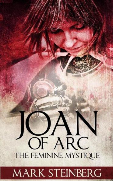Joan of Arc: Femine Mystique