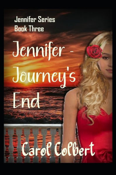 Jennifer - The Journey Ends: Book 3