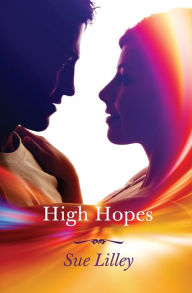 Title: High Hopes, Author: Sue Lilley