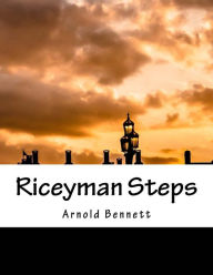 Title: Riceyman Steps: James Tait Black Memorial Prize for Fiction 1923, Author: Arnold Bennett