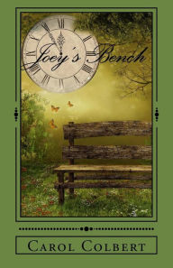 Title: Joey's Bench, Author: Carol Colbert