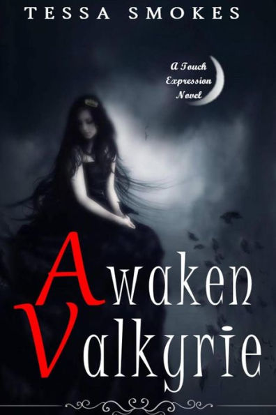 Awaken Valkyrie (Touch Expression Book one)