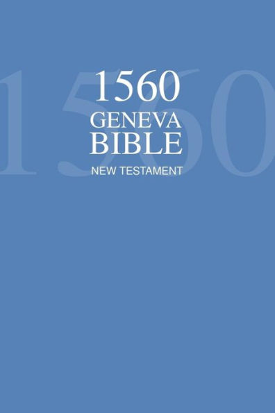 1560 Geneva Bible New Testament