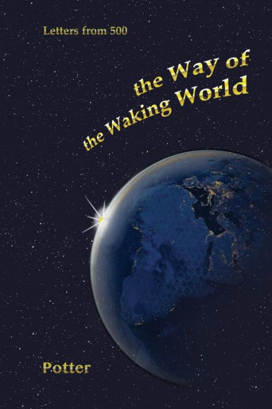 The Way of the Waking World: Dialogue with the Future