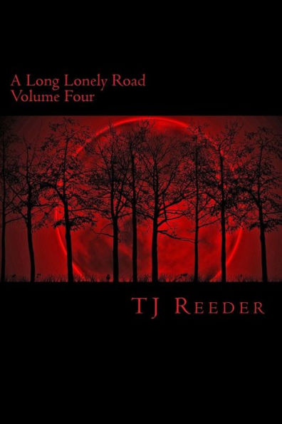 A Long Lonely Road Volume Four