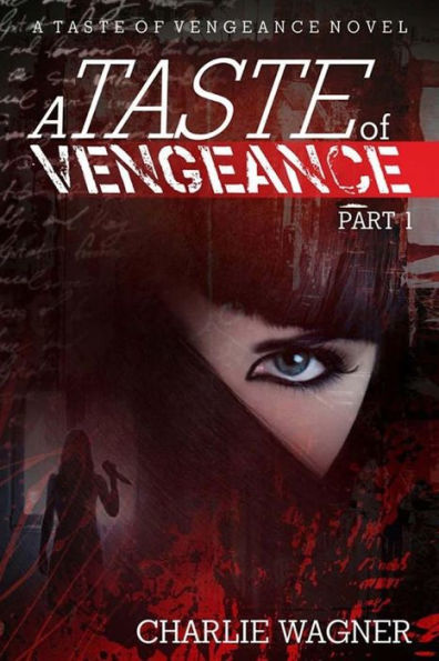 A Taste of Vengeance: A Female Serial Killer Novel