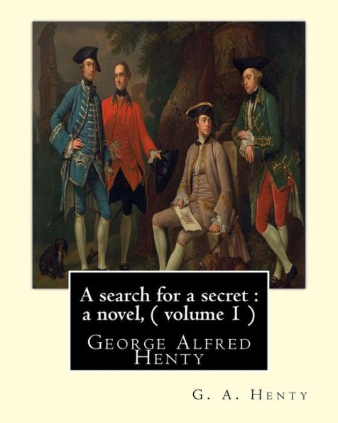 A search for a secret: a novel