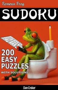 Title: Famous Frog Sudoku 200 Easy Puzzles With Solutions: A Bathroom Sudoku Pocket Series Book, Author: Dan Croker