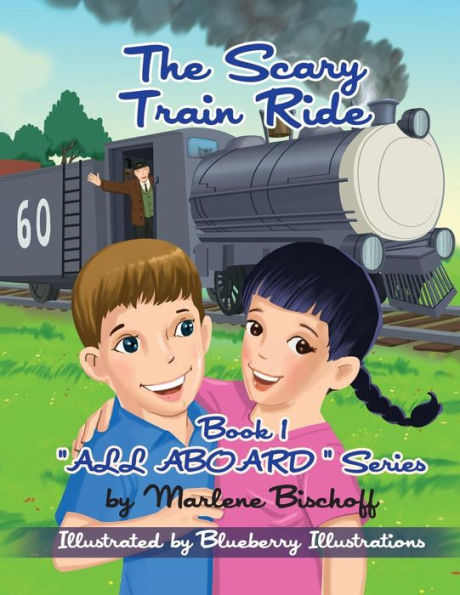 The Scary Train Ride: Book1: "All Aboard" Series