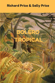 Title: Bolero Tropical, Author: Sally Price