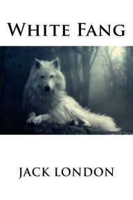 Title: White Fang, Author: Jack London