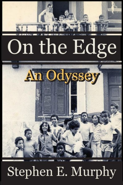 On The Edge: An Odyssey