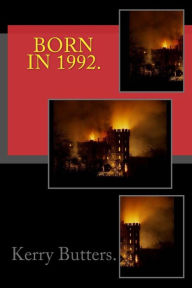 Title: Born in 1992. Birthday Nostalgia., Author: Kerry Butters