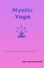 Mystic Yoga: The Art of Knowing Nothing