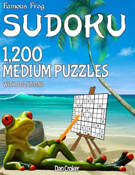 Famous Frog Sudoku 1,200 Medium Puzzles With Solutions: A Beach Bum Series Book