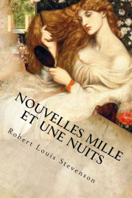 Title: Nouvelles Mille et une nuits, Author: Robert Louis Stevenson
