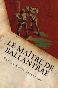 Title: Le Maï¿½tre de Ballantrae, Author: Robert Louis Stevenson