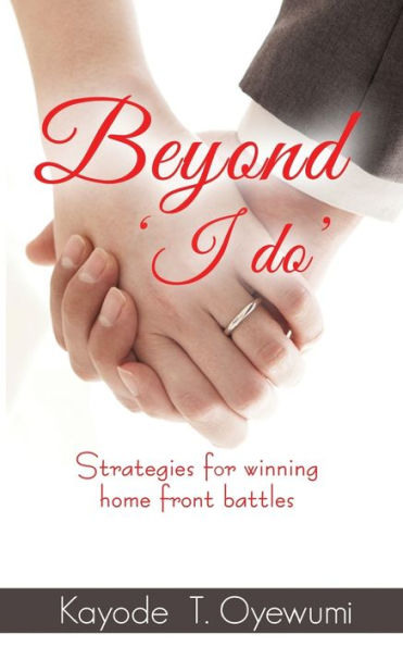 Beyond 'I do': strategies for winning Home front battles