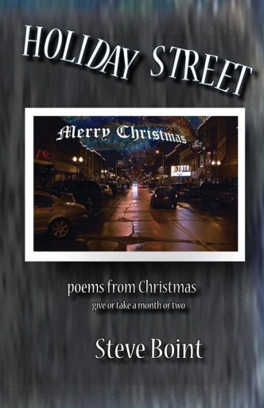 Holiday Street: poems from Christmas give or take a month or two