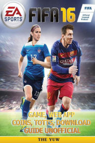 Title: Fifa 16 Game, Web App, Coins, Totts, Download Guide Unofficial, Author: The Yuw