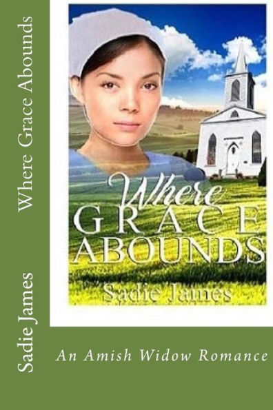 Where Grace Abounds: An Amish Widow Romance