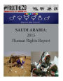 Saudi Arabia: 2015 Human Rights Report