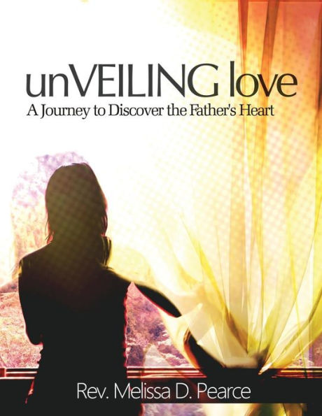 Unveiling Love: A Journey to Discover the Father's Heart